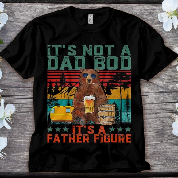 Bear Smoking Drinking Beer It's Not A Dad Bod It's A Father Figure Vintage - Picture 1 of 2